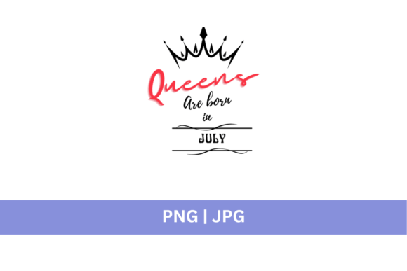Crown Queens Are Born in July: A Font for Bold, Celebratory Design