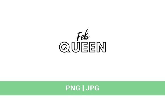 February Queen: A Creative Asset for Your Design Projects