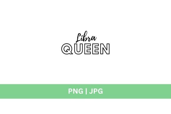 Libra Queen SVG Graphic: A Royal Asset for Creative Projects